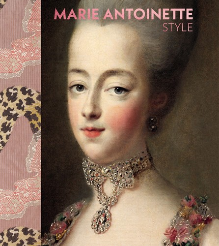 Marie antoinette style the - marie,