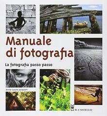 Manuale fotografia la - fotografia.,
