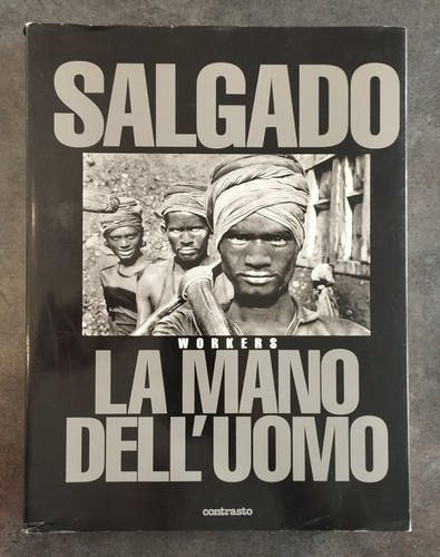 Sebastião salgado workers - salgado,