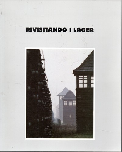 Rivisitando lager libro - i, lager.