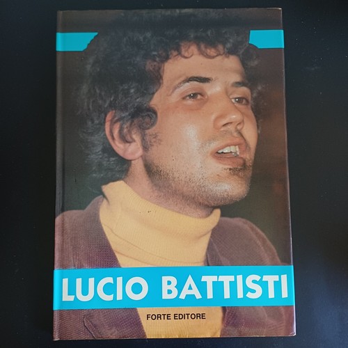 Lucio battisti forte editore - battisti,